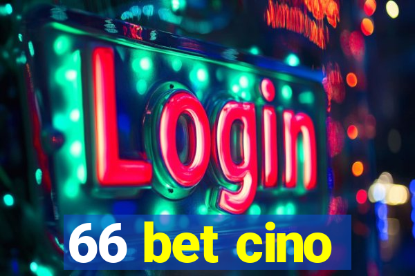 66 bet cino